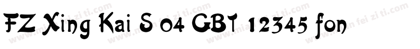 FZ Xing Kai S 04 GBT 12345 font字体转换